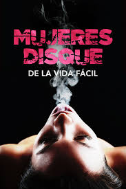 Mujeres dizque de la vida facil