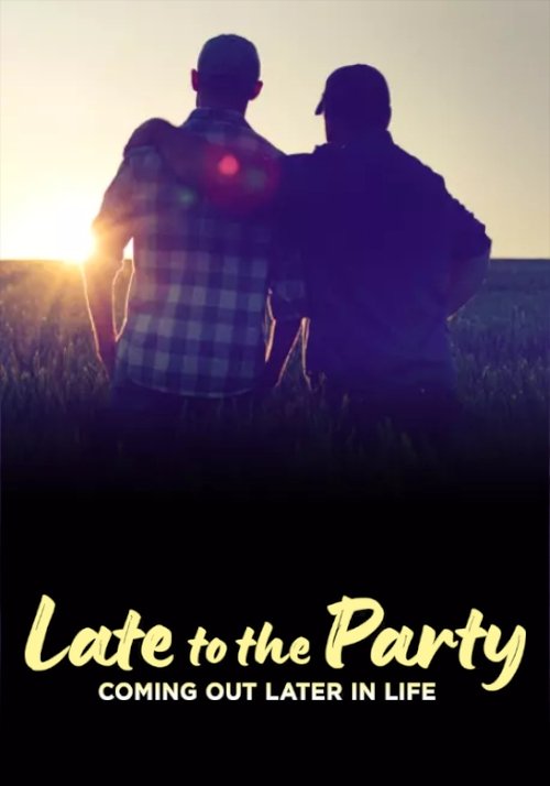 Late to the Party Coming Out Later in Life SUB
